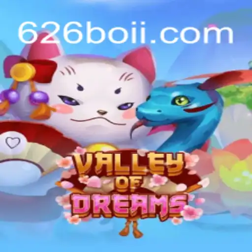 Exploring ValleyofDreams: Dive into the World of 626Boi.com Oficial Slots Brasil #1